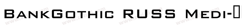 BankGothic RUSS Medi字体转换